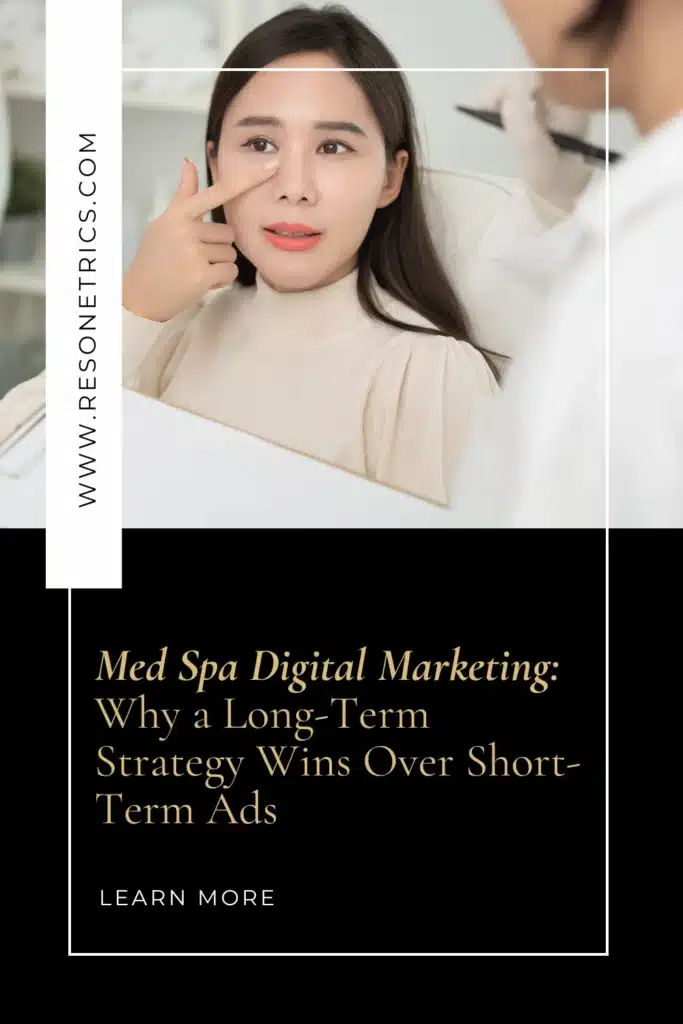 Woman in a white turtleneck pointing to her face during a med spa consultation, with the blog title ‘Med Spa Digital Marketing: Why a Long-Term Strategy Wins Over Short-Term Ads’ and the Resonetrics link, www.resonetrics.com, to learn more.