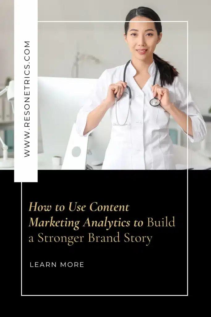 Female doctor with text about content marketing analytics and HIPAA certification — Resonetrics url shown.